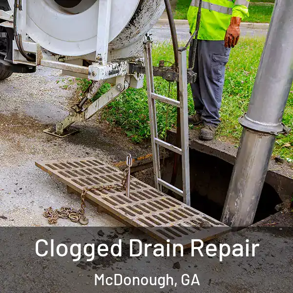  Clogged Drain Repair McDonough, GA