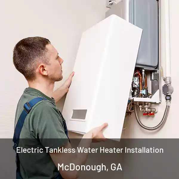  Electric Tankless Water Heater Installation McDonough, GA