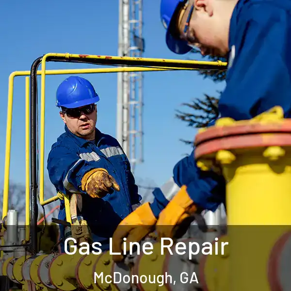  Gas Line Repair McDonough, GA