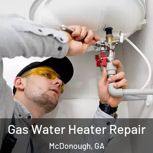  Gas Water Heater Repair McDonough, GA