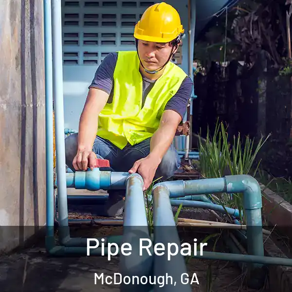  Pipe Repair McDonough, GA
