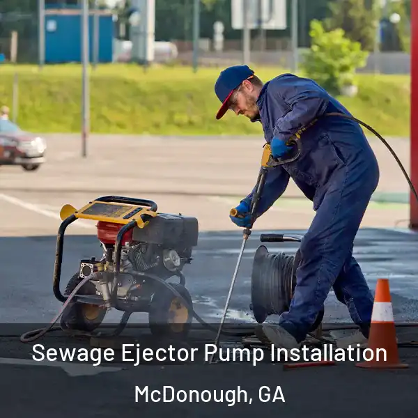  Sewage Ejector Pump Installation McDonough, GA