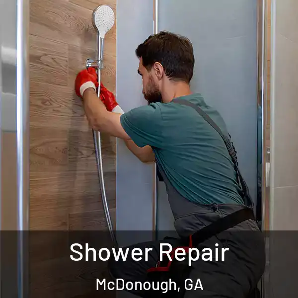  Shower Repair McDonough, GA