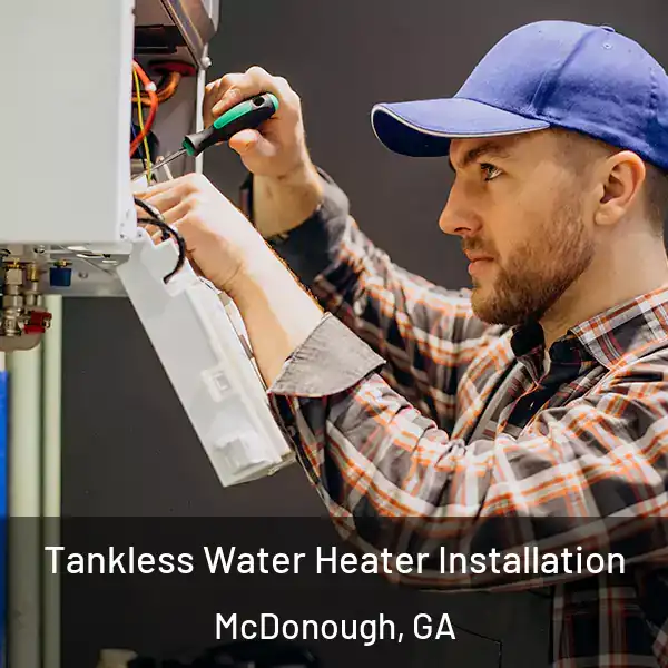  Tankless Water Heater Installation McDonough, GA