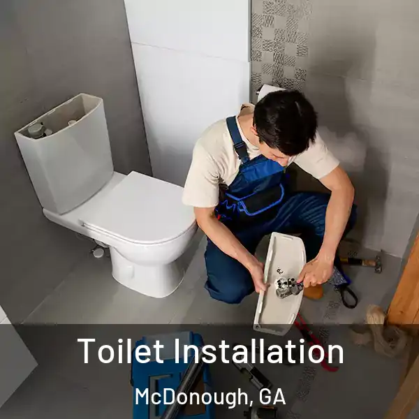  Toilet Installation McDonough, GA