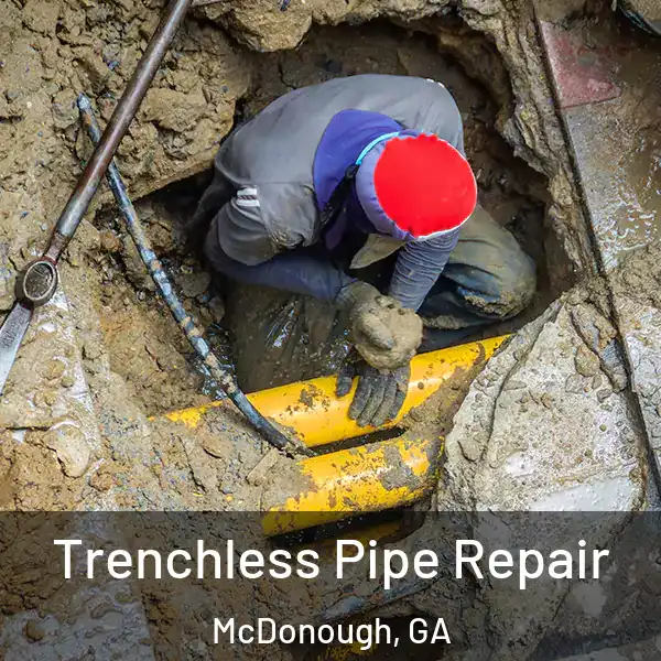  Trenchless Pipe Repair McDonough, GA