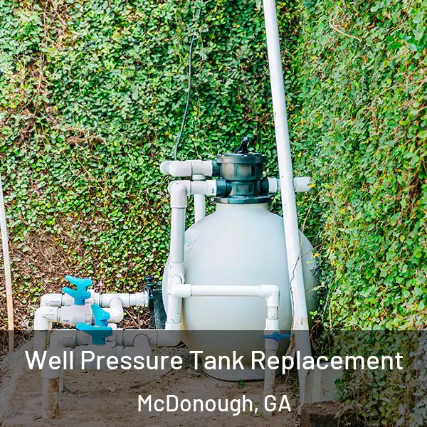  Well Pressure Tank Replacement McDonough, GA