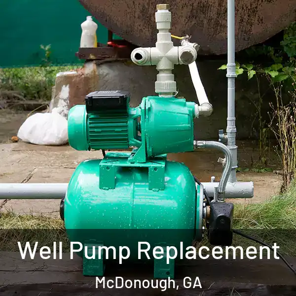  Well Pump Replacement McDonough, GA